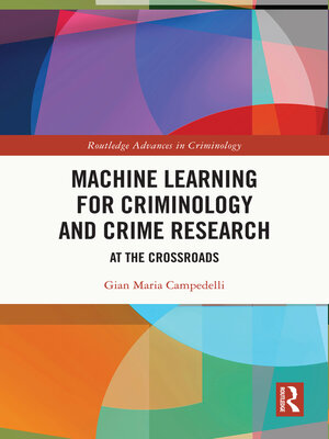 cover image of Machine Learning for Criminology and Crime Research